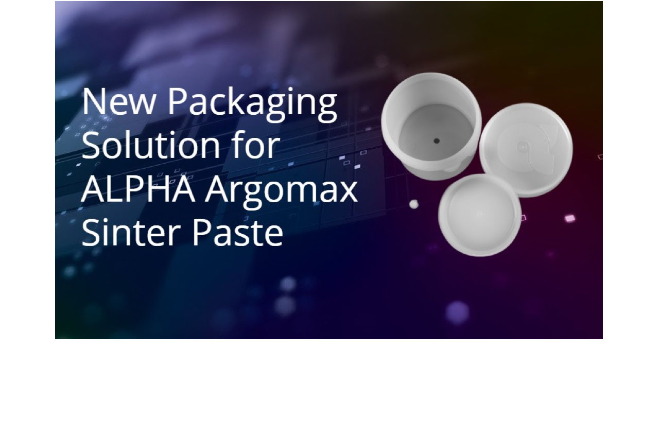 MacDermid Alpha Introduces New Packaging Option for ALPHA® Argomax® Sinter Paste