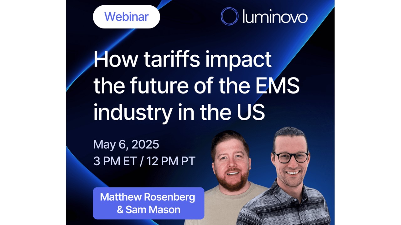 Luminovo Hosts First U.S. Focused Webinar: Exploring Tariff Impacts on the Future of EMS