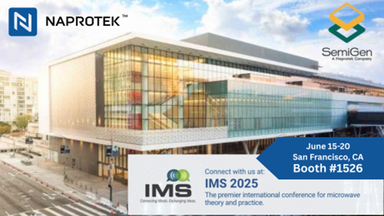 Naprotek and SemiGen to Showcase Vertically Integrated U.S. Manufacturing Capabilities at IMS 2025