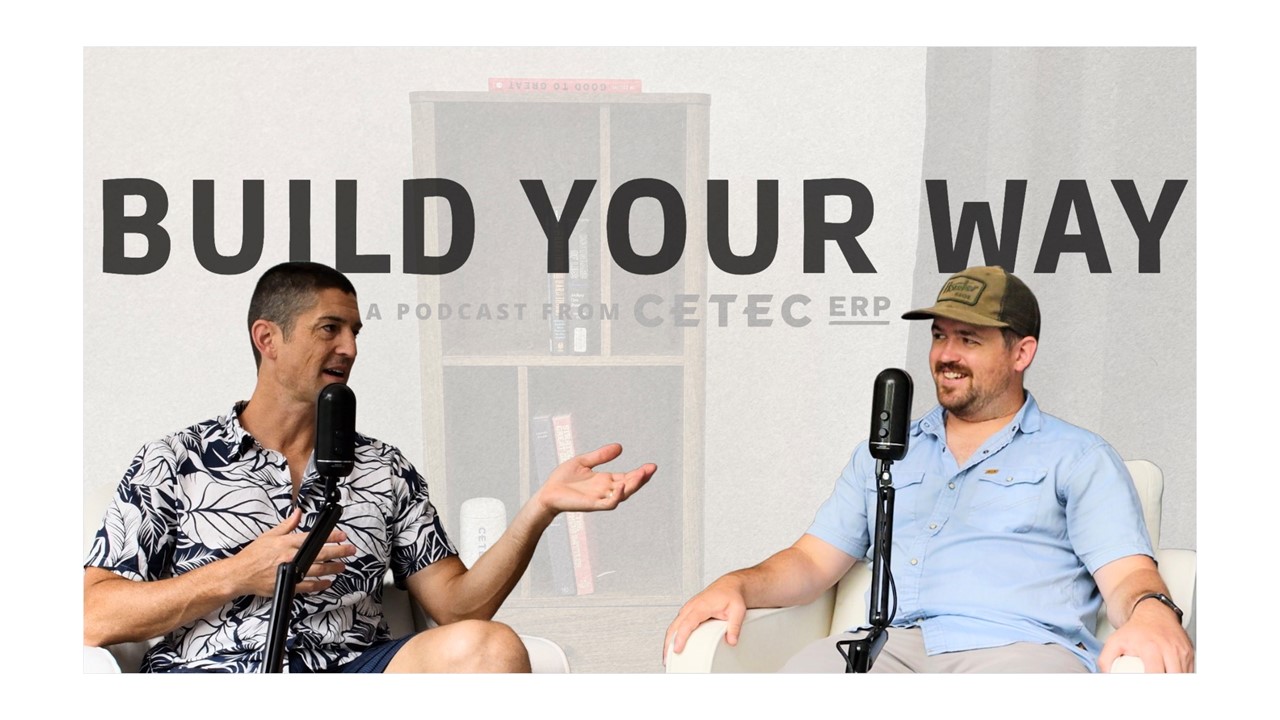 Cetec ERP Launches Build Your Way: A Podcast for Small- and Mid-Sized Manufacturers Cetec ERP Launches Build Your Way: A Podcast for Small- and Mid-Sized Manufacturers