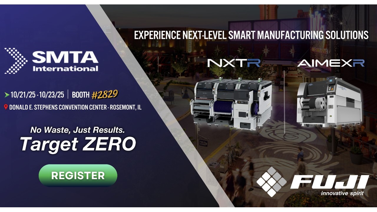 Fuji America Corporation Brings Smarter, More Flexible Pick-and-Place Platforms to SMTA International 2025 Fuji America Corporation Brings Smarter, More Flexible Pick-and-Place Platforms to SMTA International 2025