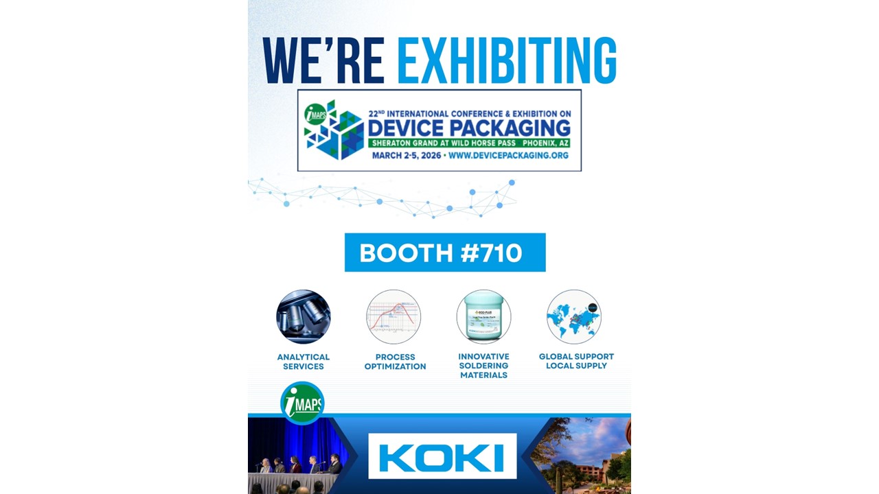 KOKI Solder America to Exhibit and Present E Series Zero Flux Residue Technology at iMAPS Device Packaging Conference 2026