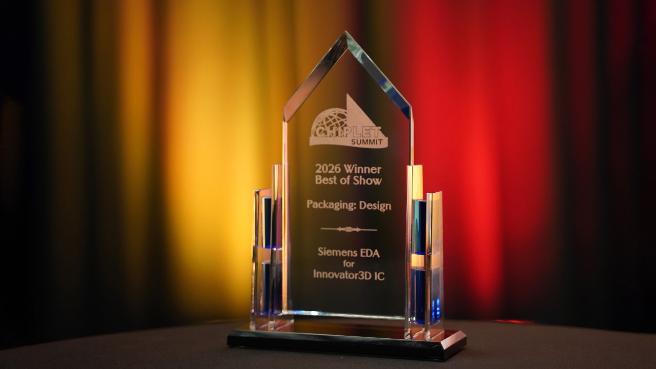Siemens Wins Best of Show Award for “Packaging: Design” at 2026 Chiplet Summit