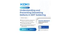 KOKI Solder America Webinar to Examine Root Causes and Solutions for SMT Dewetting Defects KOKI Solder America Webinar to Examine Root Causes and Solutions for SMT Dewetting Defects